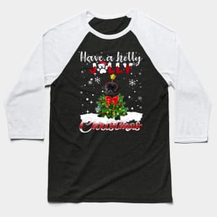 Have A Holly Jolly Christmas Black Pug Dog Xmas Tree Baseball T-Shirt